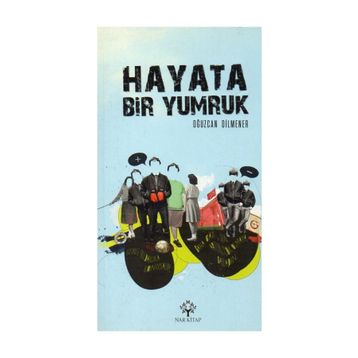 HAYATA BIR YUMRUK - OĞUZCAN DILMENER
