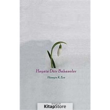HAYATA DAIR BAHANELER - HÜSEYİN KERIM ECE