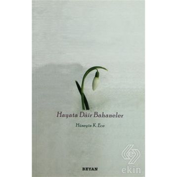 HAYATA DAIR BAHANELER - HÜSEYİN KERIM ECE