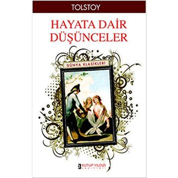 Hayata Dair Düşünceler - lev nikolayevich tolstoy