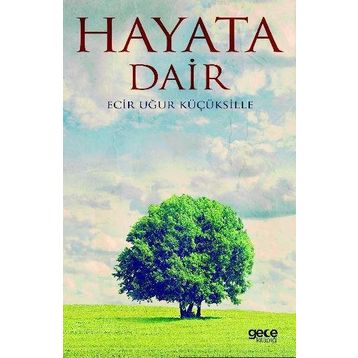 Hayata Dair - Gece Kitaplığı