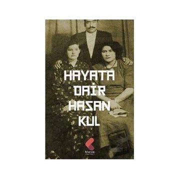 Hayata Dair - Hasan Kul