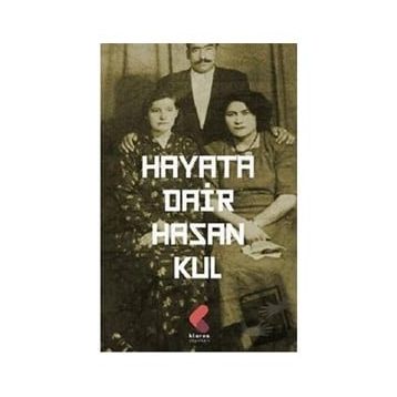 Hayata Dair - Hasan Kul