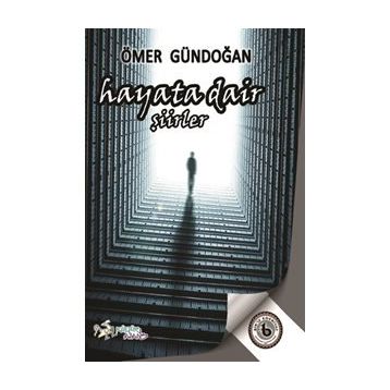 Hayata Dair - Ömer Gündoğan