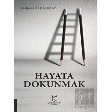 Hayata Dokunmak - Akademisyen Kitabevi