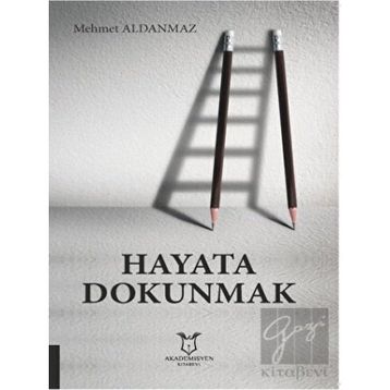 Hayata Dokunmak - Akademisyen Kitabevi