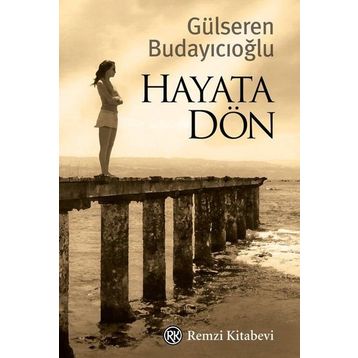 Hayata Dön - Gülseren Budayıcıoğlu