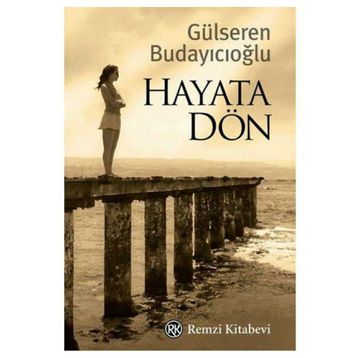 Hayata Dön - Gülseren Budayıcıoğlu