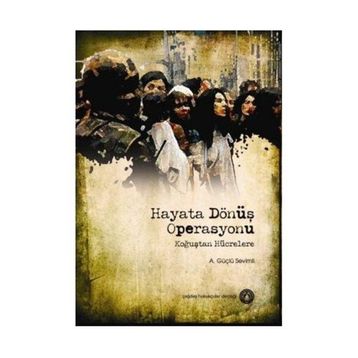 Hayata Dönüş Operasyonu - A. Güçlü Sevimli