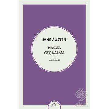 Hayata Geç Kalma - june austen