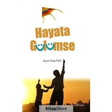 Hayata Gülümse - Ahmet Akay Azak