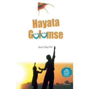 Hayata Gülümse - Ahmet Akay Azak