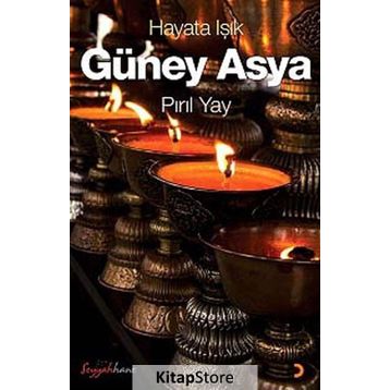 HAYATA IŞIK - GÜNEY ASYA - PIRIL YAY