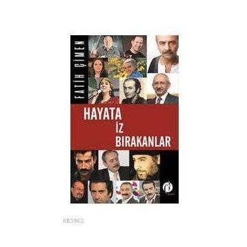 Hayata İz Bırakanlar - Fatih Çimen