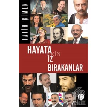 Hayata İz Bırakanlar - Fatih Çimen