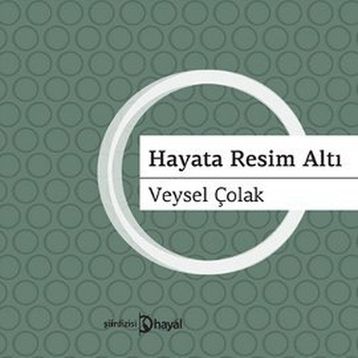 HAYATA RESIM ALTI - VEYSEL ÇOLAK