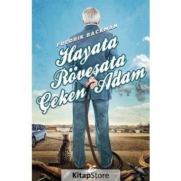 Hayata Röveşata Çeken Adam - Fredrik Backman