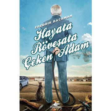Hayata Röveşata Çeken Adam - Fredrik Backman