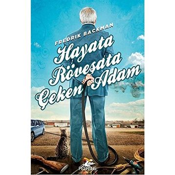 Hayata Röveşata Çeken Adam - Fredrik Backman