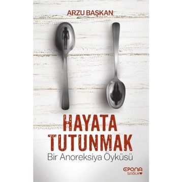 Hayata Tutunmak - Arzu Başkan
