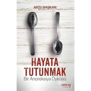 Hayata Tutunmak - Arzu Başkan