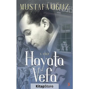 Hayata Vefa 1. Cilt - Mustafa Oğuz