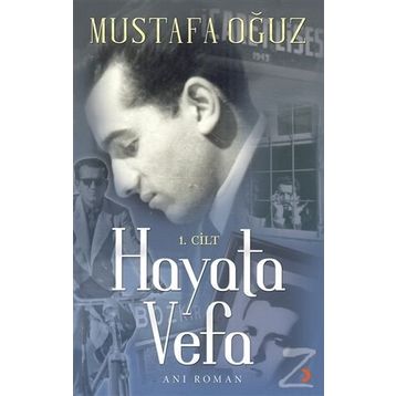 Hayata Vefa 1. Cilt - Mustafa Oğuz