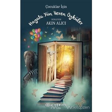 Hayata Yön Veren Öyküler - Akın Alıcı