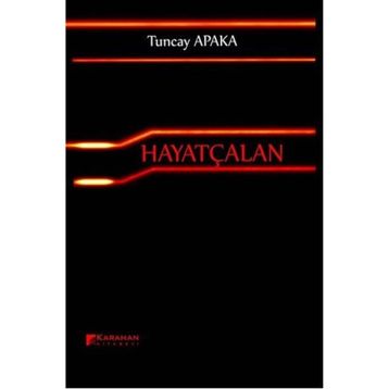 Hayatçalan - Tuncay Apaka