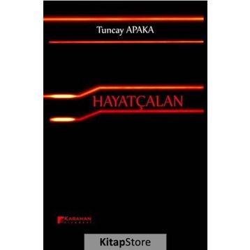 Hayatçalan - Tuncay Apaka