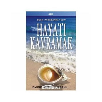 Hayatı Kavramak - Emine Gürer Dodanlı