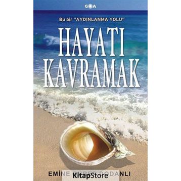 Hayatı Kavramak - Emine Gürer Dodanlı