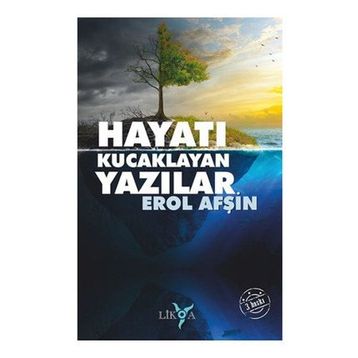 HAYATI KUCAKLAYAN YAZILAR - EROL AFŞİN