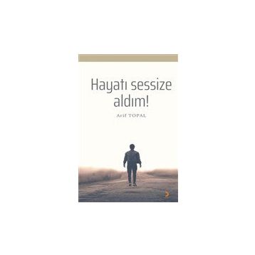 Hayatı Sessize Aldım! - Cinius Yayınları
