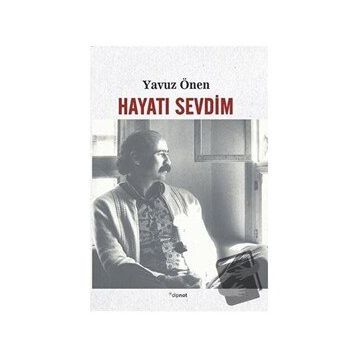 Hayatı Sevdim - Yavuz Önen