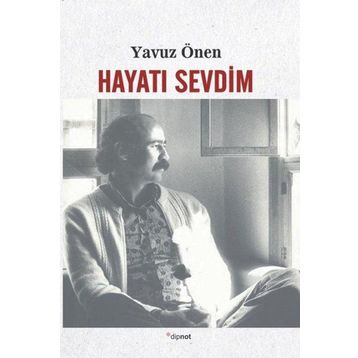 Hayatı Sevdim - Yavuz Önen