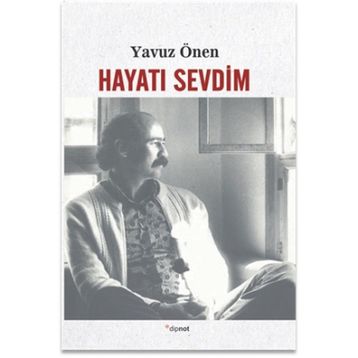 Hayatı Sevdim - Yavuz Önen