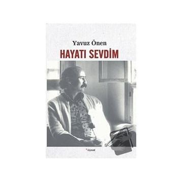 Hayatı Sevdim - Yavuz Önen