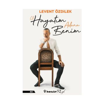 Hayatım Adana Benim / Levent Özdilek