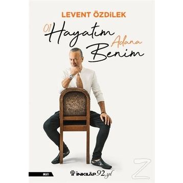 Hayatım Adana Benim / Levent Özdilek