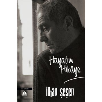 Hayatım Hikaye - İlhan Şeşen