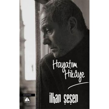 Hayatım Hikaye - İlhan Şeşen
