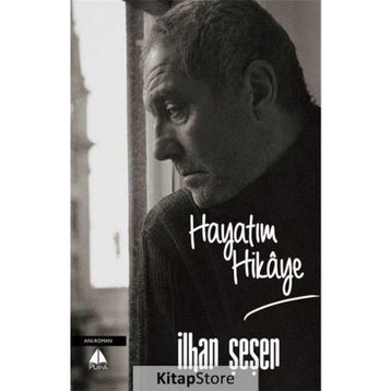 Hayatım Hikaye - İlhan Şeşen