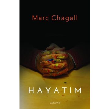 Hayatım - Marc Chagall