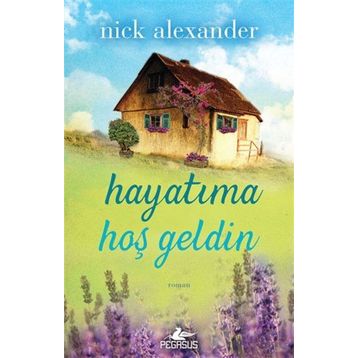 Hayatıma Hoşgeldin - Nick Alexander