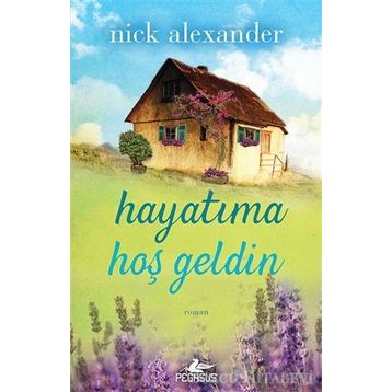 Hayatıma Hoşgeldin - Nick Alexander