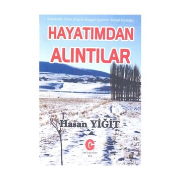 Hayatımdan Alıntılar - Hasan Yiğit