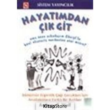 HAYATIMDAN ÇIK GIT - ANTHONY E. WOLF