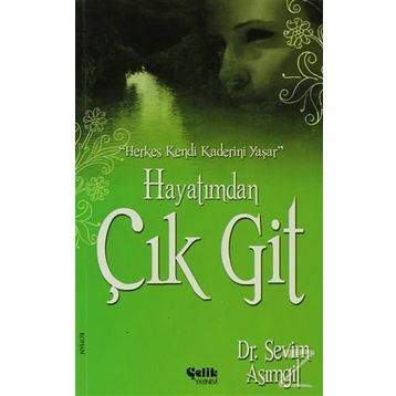 HAYATIMDAN ÇIK GIT - SEVIM ASIMGIL