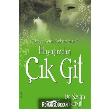 HAYATIMDAN ÇIK GIT - SEVIM ASIMGIL